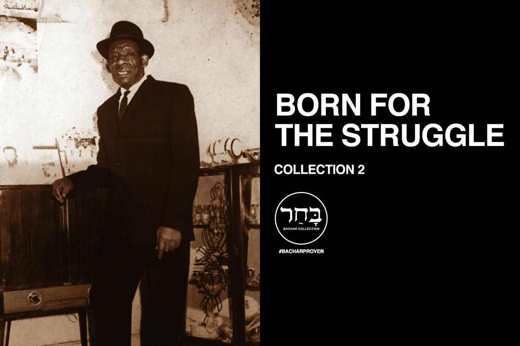 COLLECTION 2: BORN FOR THE STRUGGLE